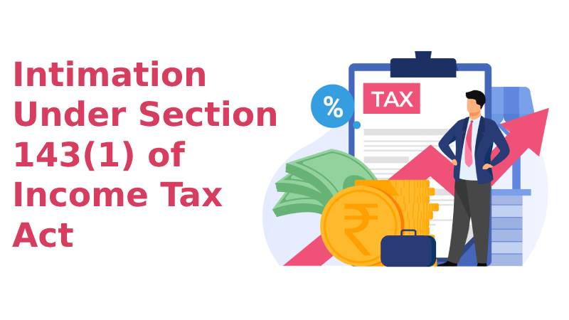 Demystifying Section 143(1)  
