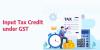 input-tax-credit-under-gst